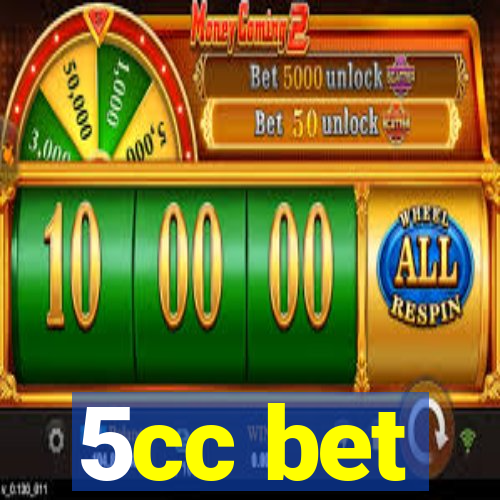 5cc bet