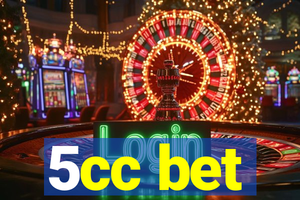 5cc bet