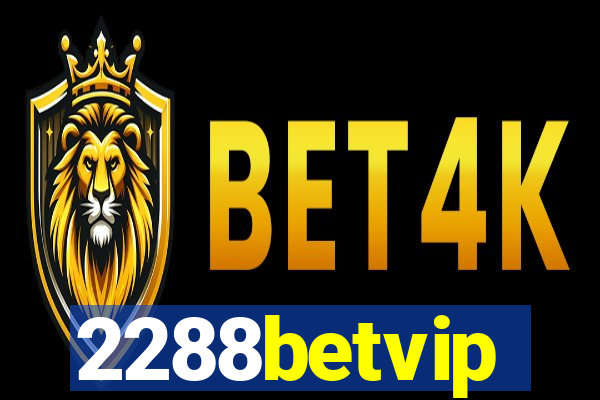 2288betvip