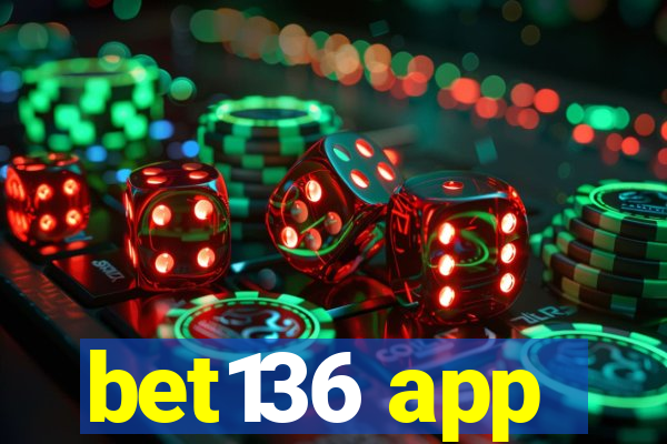 bet136 app