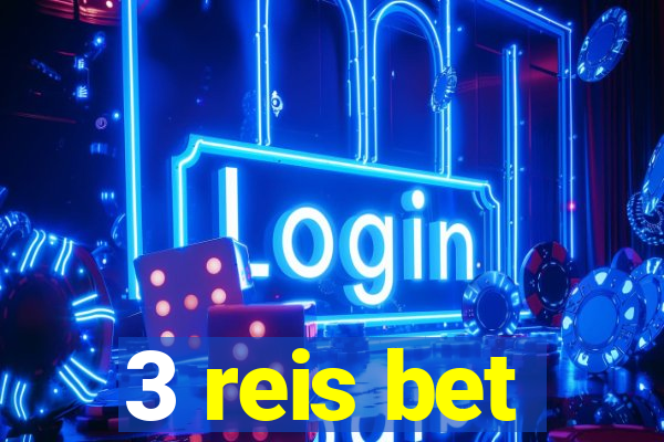 3 reis bet