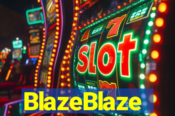 BlazeBlaze