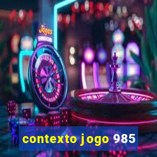 contexto jogo 985