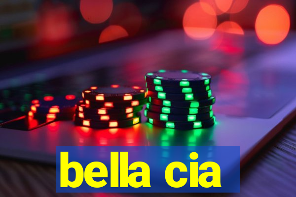 bella cia