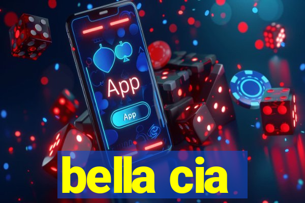 bella cia