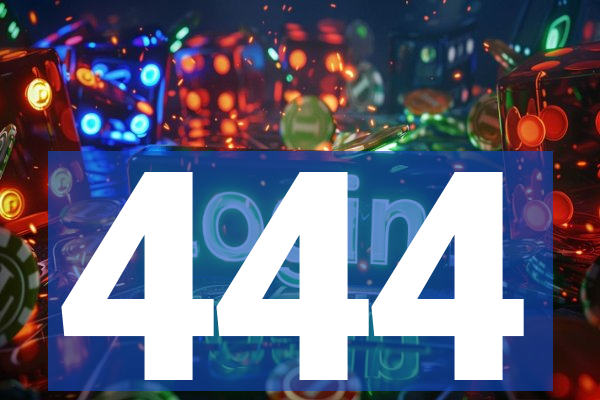 444