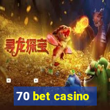 70 bet casino