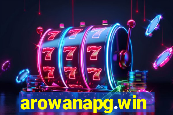 arowanapg.win