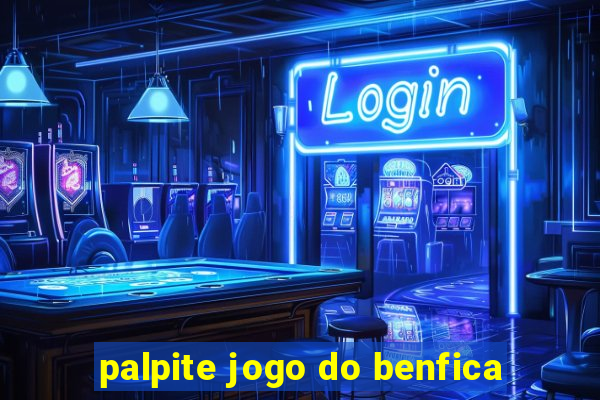 palpite jogo do benfica