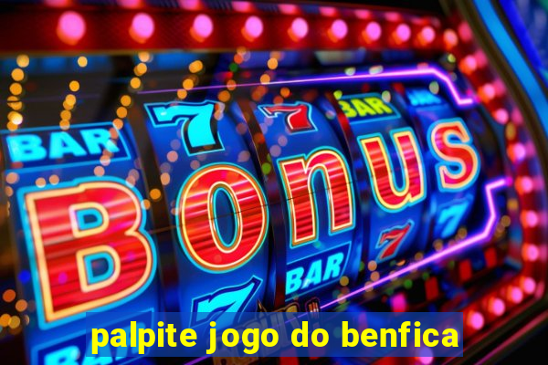 palpite jogo do benfica