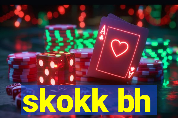 skokk bh