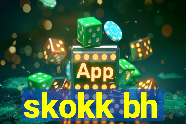 skokk bh