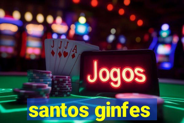 santos ginfes