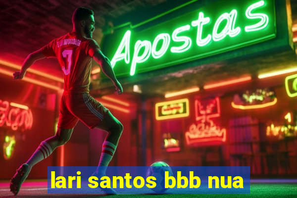 lari santos bbb nua