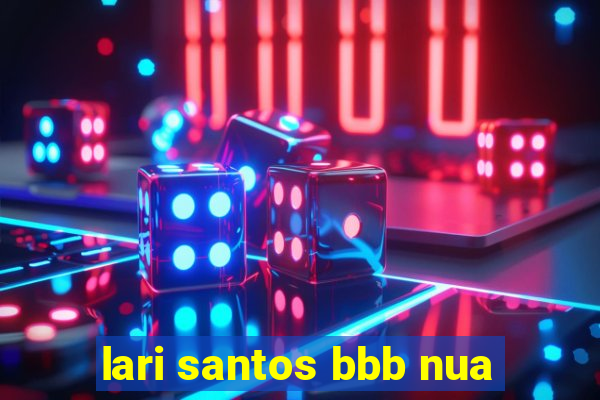 lari santos bbb nua