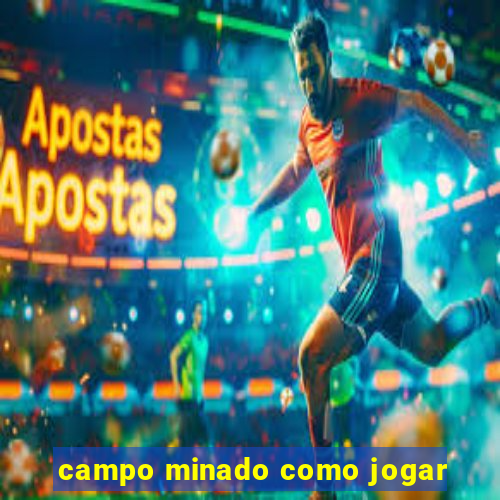 campo minado como jogar