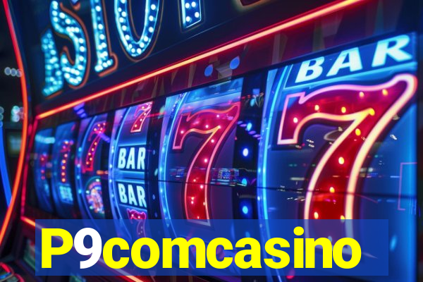 P9comcasino