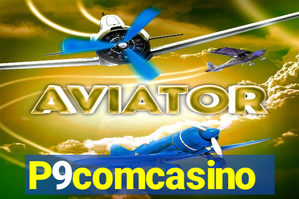 P9comcasino