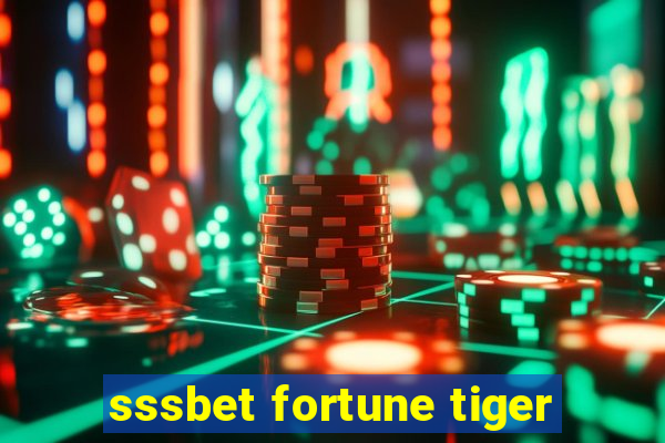 sssbet fortune tiger