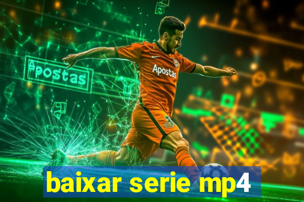 baixar serie mp4