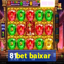 81bet baixar