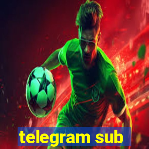 telegram sub