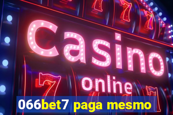 066bet7 paga mesmo