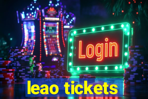 leao tickets