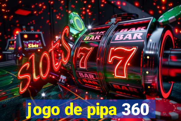 jogo de pipa 360