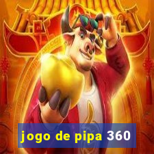 jogo de pipa 360