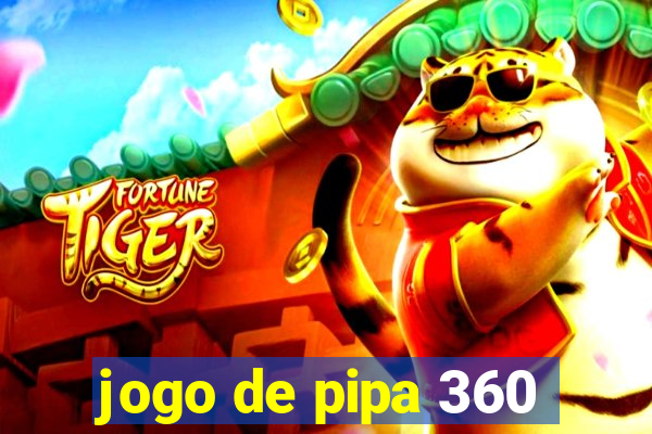 jogo de pipa 360