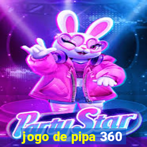 jogo de pipa 360