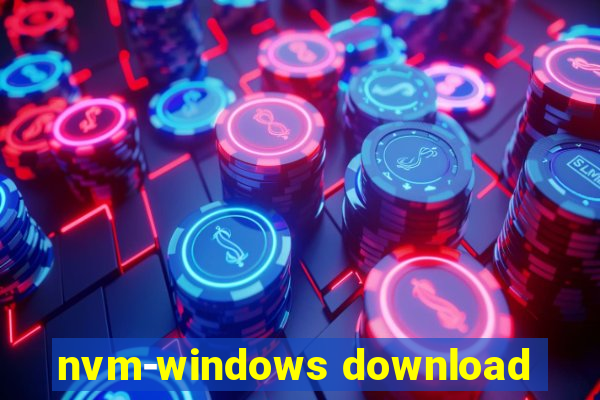 nvm-windows download