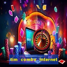 tim combo internet e celular