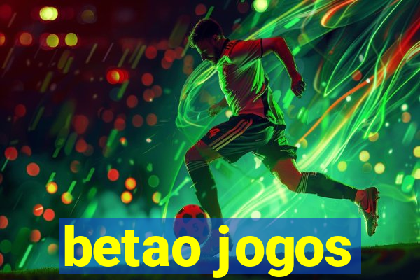 betao jogos