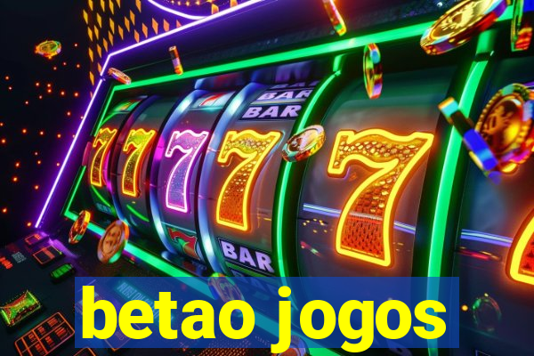 betao jogos