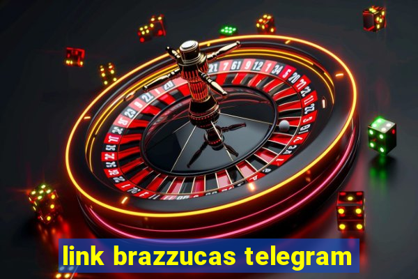 link brazzucas telegram