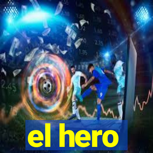 el hero