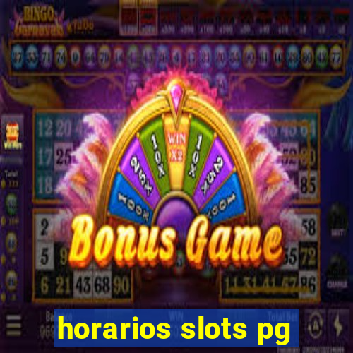 horarios slots pg