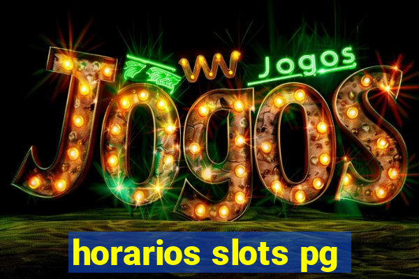 horarios slots pg