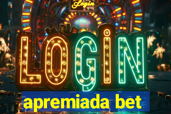 apremiada bet