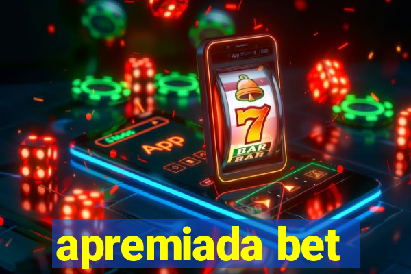 apremiada bet