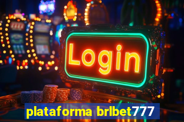 plataforma brlbet777