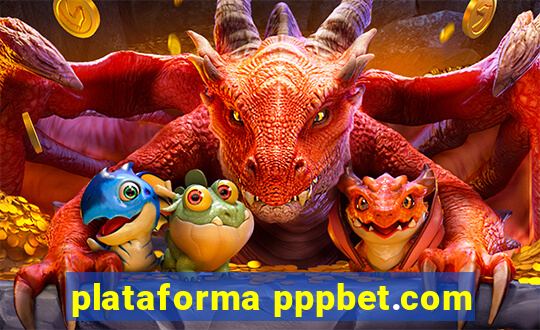 plataforma pppbet.com