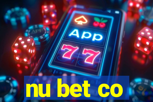 nu bet co