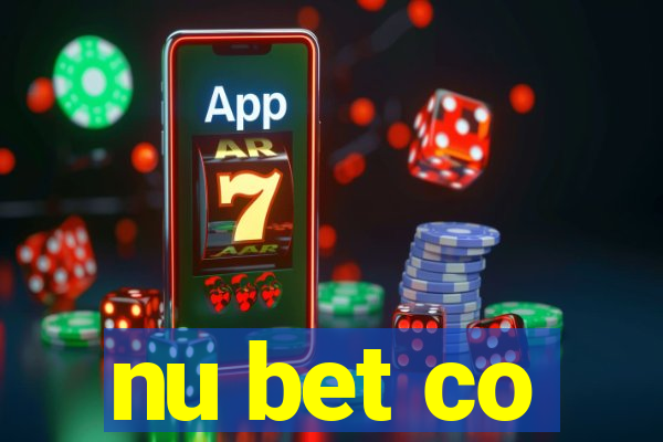 nu bet co