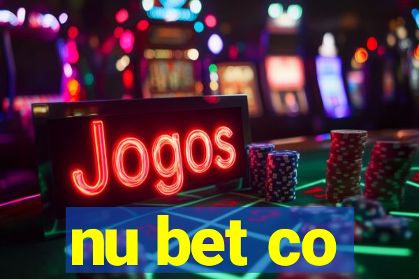 nu bet co