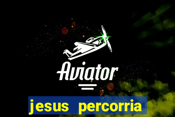 jesus percorria todas as cidades caminho neocatecumenal