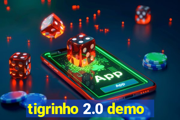 tigrinho 2.0 demo