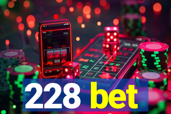 228 bet